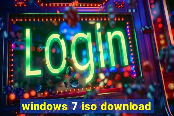 windows 7 iso download